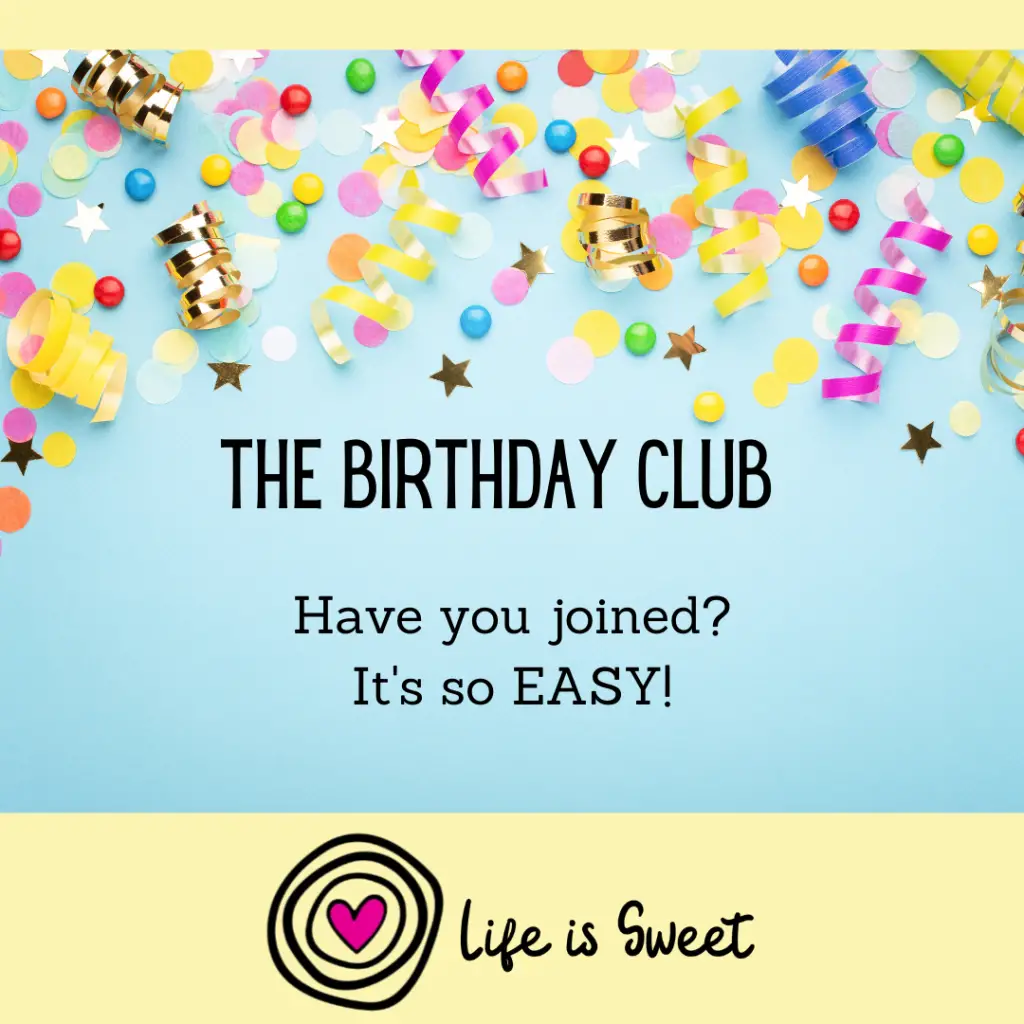 life is sweet birthday club
